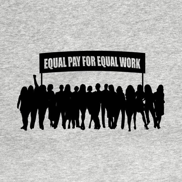 International Women's Day-Equal pay for equal work by Sanu Designs